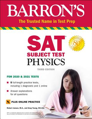 SAT Subject Test Physics with Online Test (Barron's Test Prep) By Robert Jansen, M.A., Greg Young, M.S. Ed. Cover Image