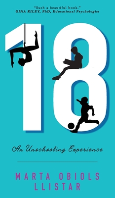 18: An Unschooling Experience Cover Image