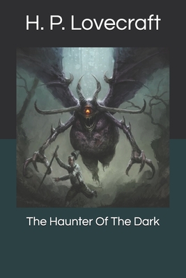 The Haunter Of The Dark