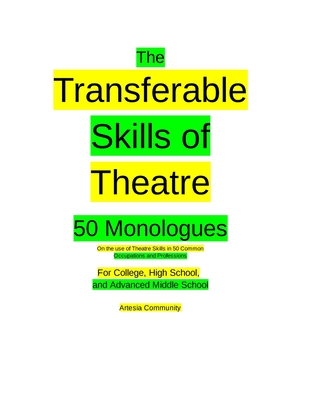 The Transferable Skills of Theatre 50 Monologues By Artesia Community (Editor) Cover Image