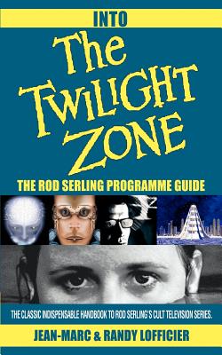 Into The Twilight Zone: The Rod Serling Programme Guide Cover Image
