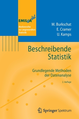 Beschreibende Statistik: Grundlegende Methoden Der Datenanalyse (Emil@a-Stat)