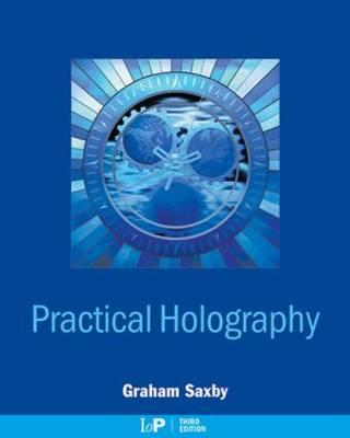 Practical Holography By Graham Saxby Cover Image