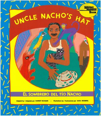 Uncle Nacho's Hat / El Sombrero del Tío Nacho (Reading Rainbow Books) Cover Image