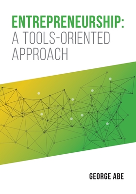 Entrepreneurship: A Tools-oriented Approach Cover Image