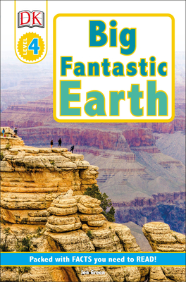 DK Readers L4: Big Fantastic Earth: Wonder at Spectacular Landscapes! (DK Readers Level 4) By Jen Green Cover Image