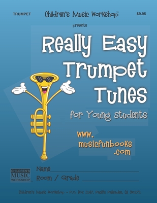 Really Easy Trumpet Tunes: for Young Students By Larry E. Newman Cover Image