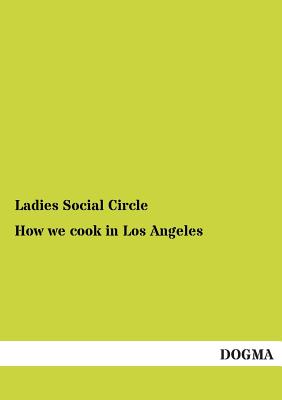 How we cook in Los Angeles Cover Image