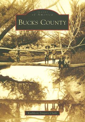 Bucks County (Images of America) (Paperback) | The Doylestown Bookshop