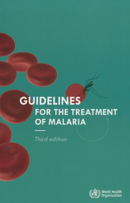 Guidelines for the Treatment of Malaria Cover Image