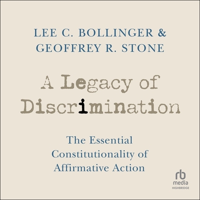 A Legacy of Discrimination: The Essential Constitutionality of Affirmative Action Cover Image