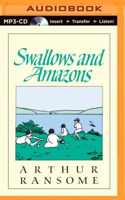 Swallows and Amazons By Arthur Ransome, Alison Larkin (Read by) Cover Image