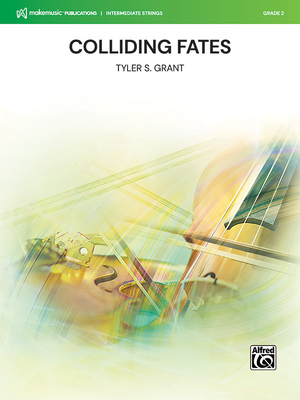 Colliding Fates: Conductor Score & Parts By Tyler S. Grant (Composer) Cover Image