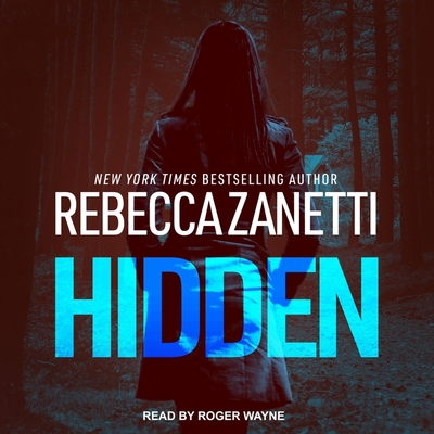 Hidden By Rebecca Zanetti, Roger Wayne (Read by) Cover Image