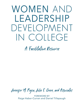 Women and Leadership Development in College: A Facilitation Resource Cover Image