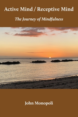 Active Mind / Receptive Mind: The Journey of Mindfulness Cover Image