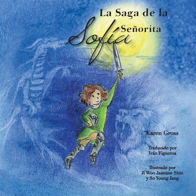 La Saga de la Señorita Sofía By Karen Gross Cover Image