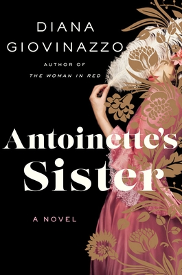 Antoinette's Sister By Diana Giovinazzo Cover Image