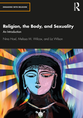 Religion, the Body, and Sexuality: An Introduction Cover Image