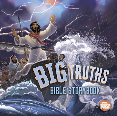 Big Truths Bible Storybook (One Big Story) By Aaron Armstrong Cover Image