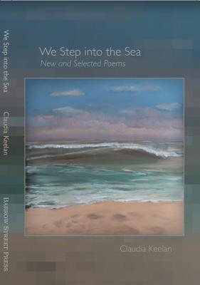 We Step Into the Sea: New and Selected Poems
