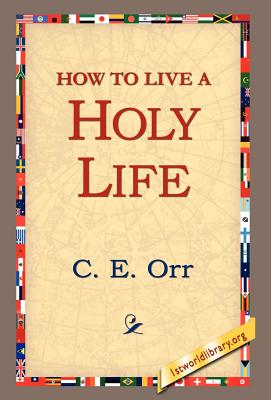 Cover for How to Live a Holy Life