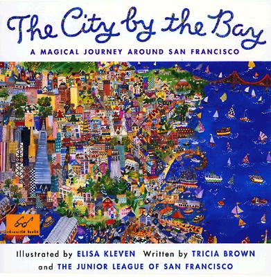 City by the Bay: A Magical Journey Around San Francisco Cover Image