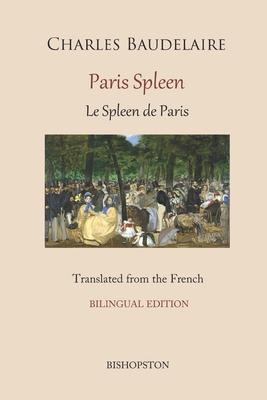 Paris Spleen: A new translation with original French text Cover Image