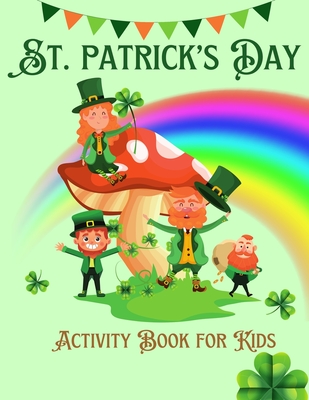 St. Patrick's Day Coloring Book for Kids Ages 4-8: Fun Coloring