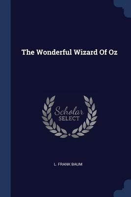 The Wonderful Wizard of Oz