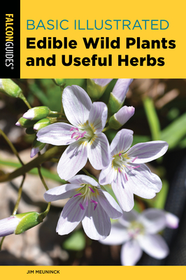 Basic Illustrated Edible Wild Plants and Useful Herbs By Jim Meuninck Cover Image