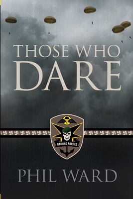 Those Who Dare (Raiding Forces #1)