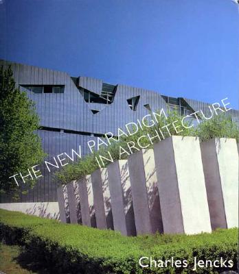 The New Paradigm in Architecture By Charles Jencks Cover Image