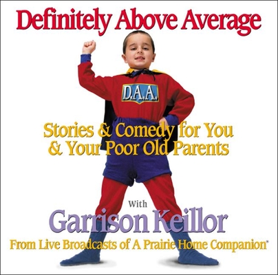 Definitely Above Average: Stories & Comedy for You & Your Poor Old Parents Cover Image