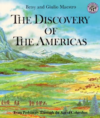 The Discovery of the Americas: From Prehistory Through the Age of Columbus Cover Image