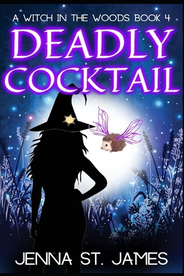 Deadly Cocktail (Witch in the Woods #4)