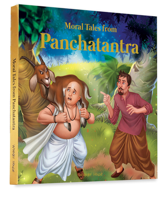 Moral Tales From Panchtantra (Classic Tales From India) By Wonder House Books Cover Image