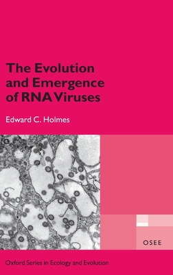 The Evolution and Emergence of RNA Viruses (Oxford Ecology and Evolution)