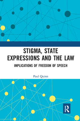Stigma, State Expressions and the Law: Implications of Freedom of Speech Cover Image