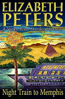 Night Train to Memphis (Vicky Bliss Murder Mystery) By Elizabeth Peters Cover Image