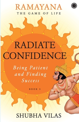 Ramayana: The Game of Life Radiate Confidence Cover Image