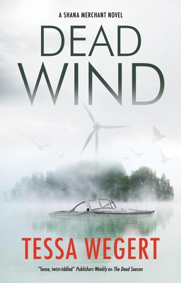 Dead Wind (A Shana Merchant Novel #3)