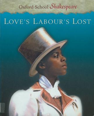 Love's Labour's Lost (Oxford School Shakespeare) Cover Image