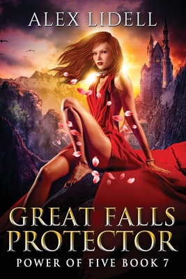 Great Falls Protector: Power of Five Collection - Book 7 By Alex Lidell Cover Image