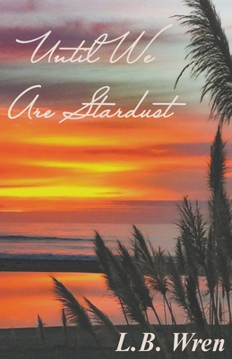 Until We Are Stardust Cover Image