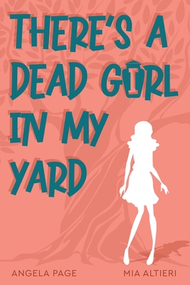 Cover for There's a Dead Girl in My Yard