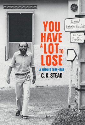 You have a Lot to Lose: A Memoir, 1956–1986 (C. K. Stead Memoirs #2) Cover Image