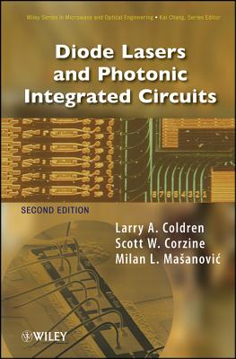 Diode Lasers 2e. By Larry A. Coldren, Scott W. Corzine, Milan L. Mashanovitch Cover Image