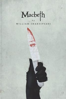 Macbeth : William Shakespeare(Literature, Drama, Play) [Annotated]  (Paperback)