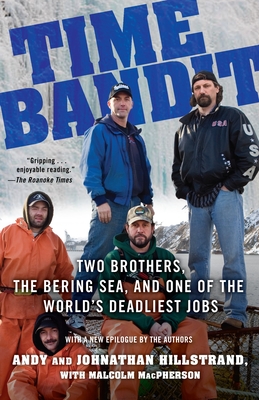 Time Bandit: Two Brothers, the Bering Sea, and One of the World's Deadliest Jobs Cover Image